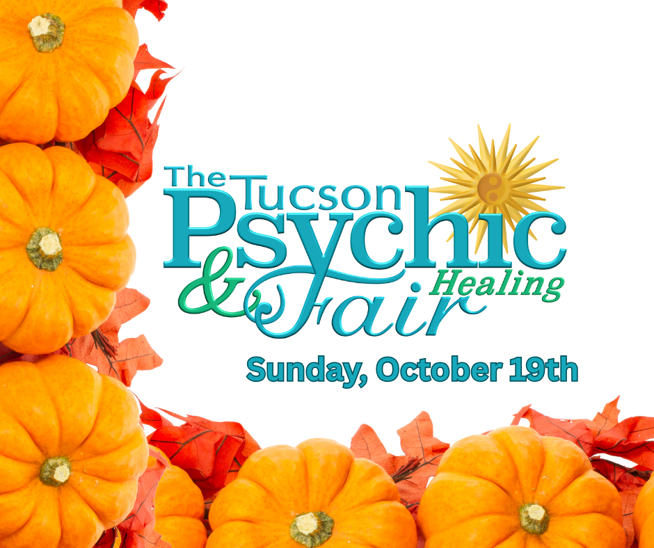 Tucson Psychic and Healing Fair October 19th